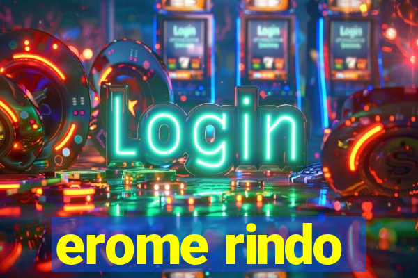 erome rindo